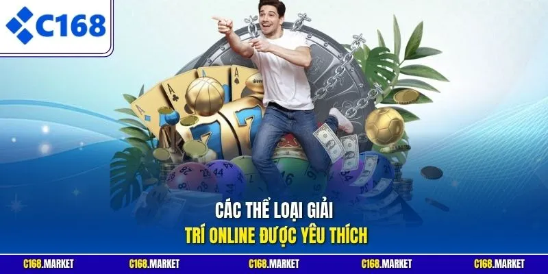 Các thể loại giải trí online được yêu thích