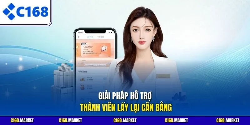 Giải pháp hỗ trợ thành viên lấy lại cân bằng