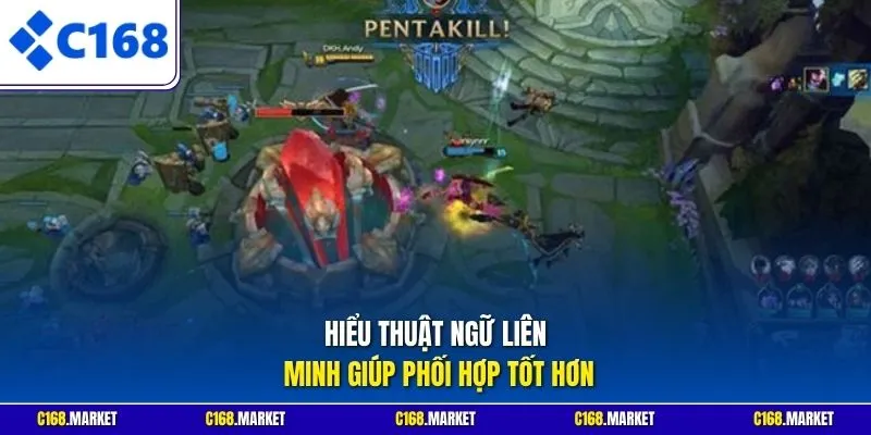 Hiểu thuật ngữ Liên Minh giúp phối hợp tốt hơn