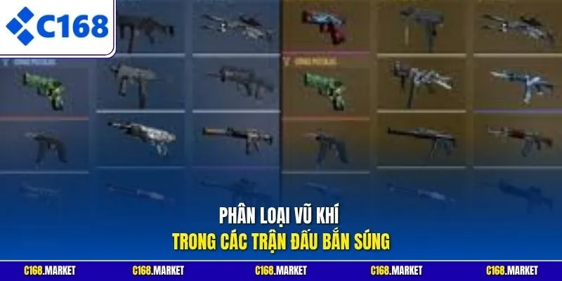 Phân loại vũ khí trong các trận đấu bắn súng