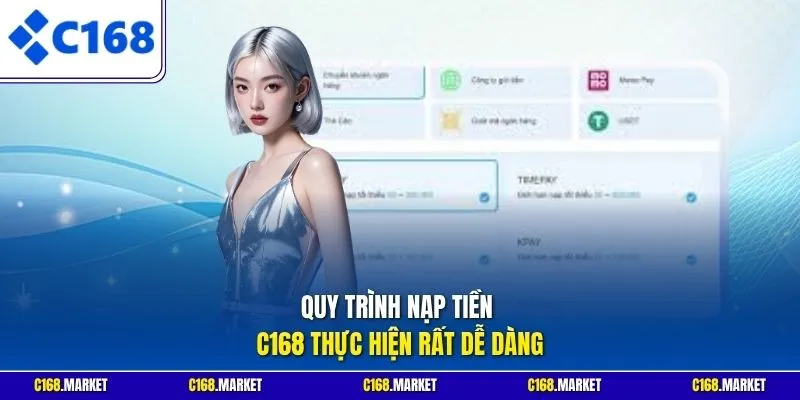 Quy trình nạp tiền C168 thực hiện rất dễ dàng