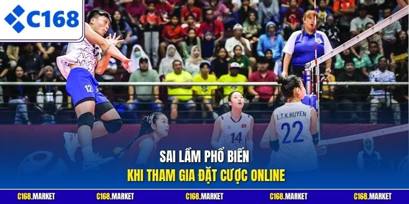 Sai lầm phổ biến khi tham gia đặt cược online