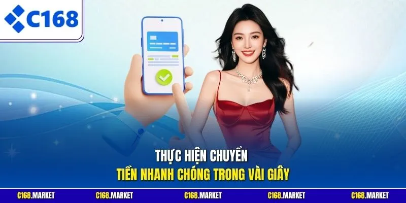 Thực hiện chuyển tiền nhanh chóng trong vài giây