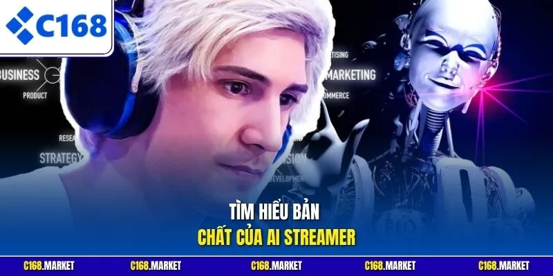 Tìm hiểu bản chất của AI Streamer